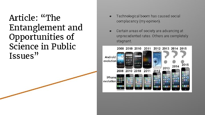 Article: “The Entanglement and Opportunities of Science in Public Issues” ● Technological boom has