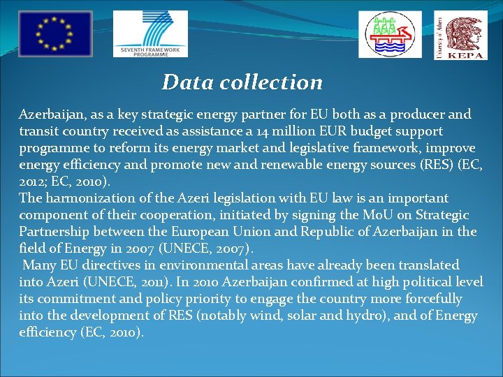 Data collection Azerbaijan, as a key strategic energy partner for EU both as a
