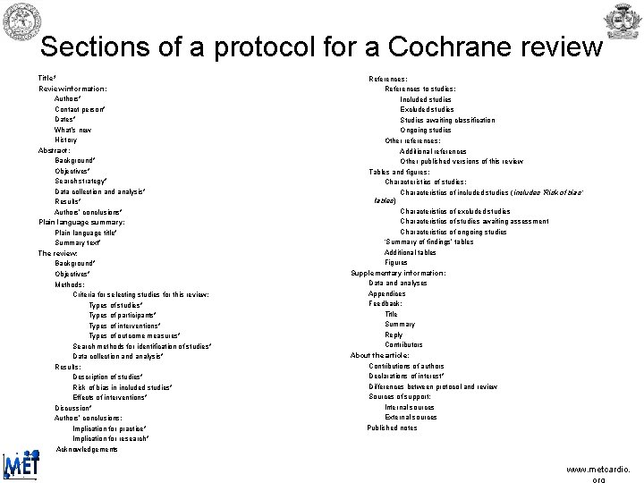 Sections of a protocol for a Cochrane review Title* Review information: Authors* Contact person* Sections of a protocol for a Cochrane review Title* Review information: Authors* Contact person*