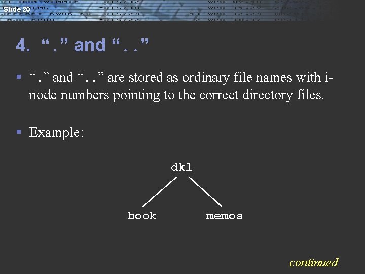Slide 20 4. “. ” and “. . ” § “. ” and “.