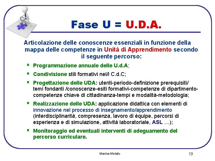 Fase U = U. D. A. Articolazione delle conoscenze essenziali in funzione della mappa