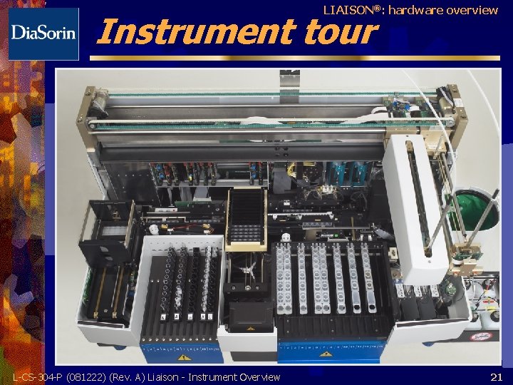 LIAISON®: hardware overview Instrument tour L-CS-304 -P (081222) (Rev. A) Liaison - Instrument Overview