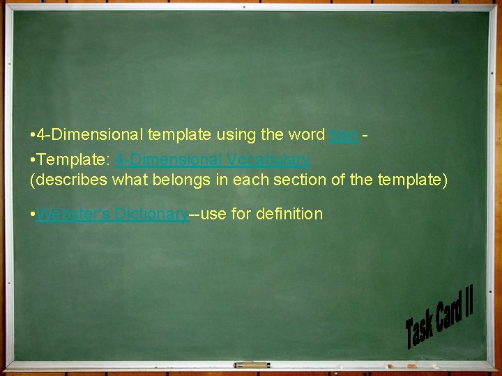  • 4 -Dimensional template using the word ban • Template: 4 -Dimensional Vocabulary