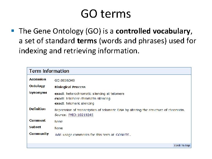 GO terms § The Gene Ontology (GO) is a controlled vocabulary, a set of