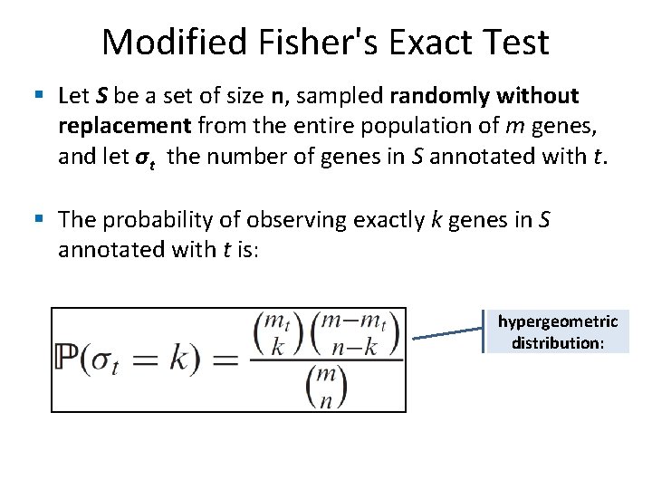 Modified Fisher's Exact Test § Let S be a set of size n, sampled