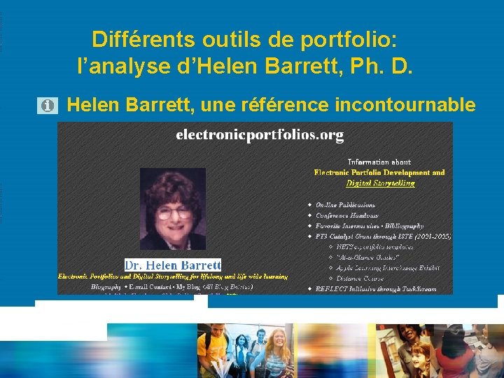 Différents outils de portfolio: l’analyse d’Helen Barrett, Ph. D. Helen Barrett, une référence incontournable