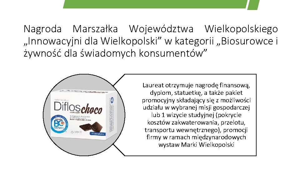 Nagroda Marszałka Województwa Wielkopolskiego „Innowacyjni dla Wielkopolski” w kategorii „Biosurowce i żywność dla świadomych