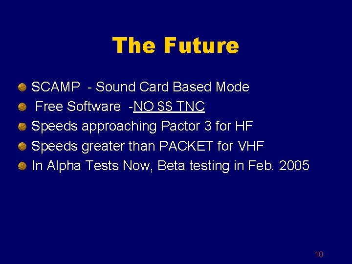 The Future SCAMP - Sound Card Based Mode Free Software -NO $$ TNC Speeds