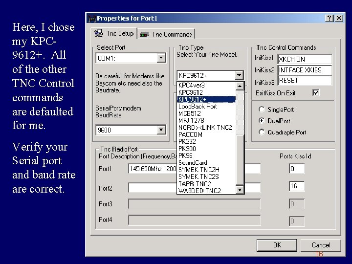 Here, I chose my KPC 9612+. All of the other TNC Control commands are