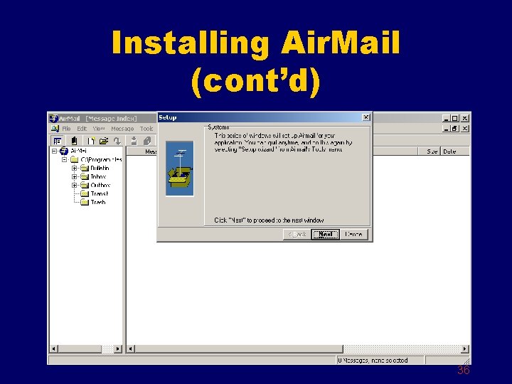 Installing Air. Mail (cont’d) 36 