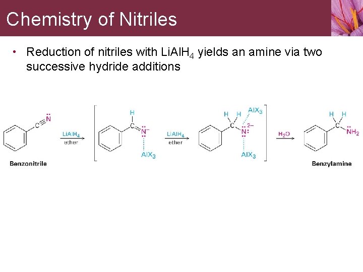 Chemistry of Nitriles • Reduction of nitriles with Li. Al. H 4 yields an