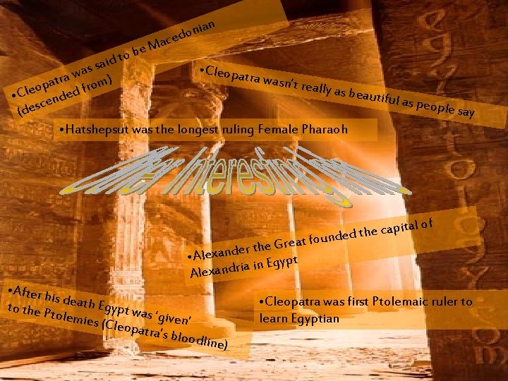 M e b to ian n o aced said s • Cleopat a w