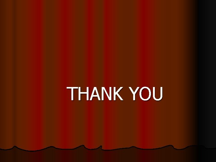 THANK YOU THANK YOU
