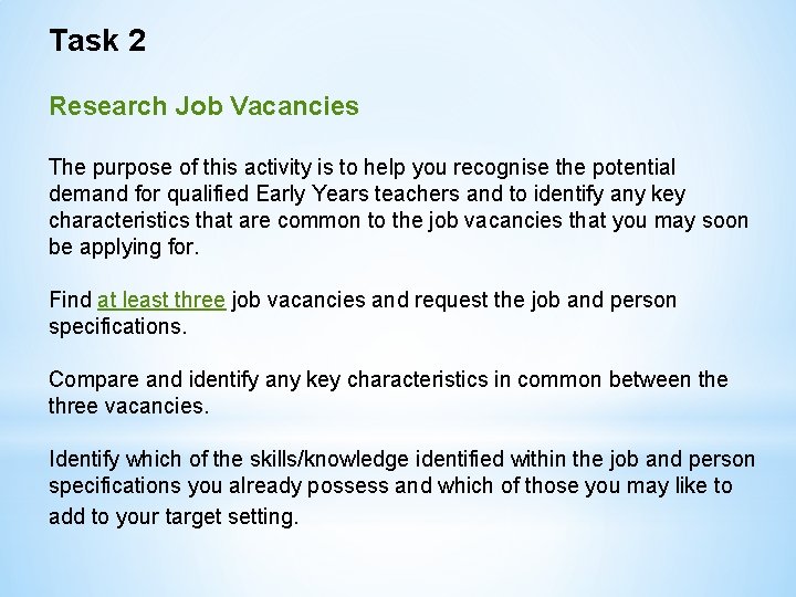 Task 2 Research Job Vacancies The purpose of this activity is to help you