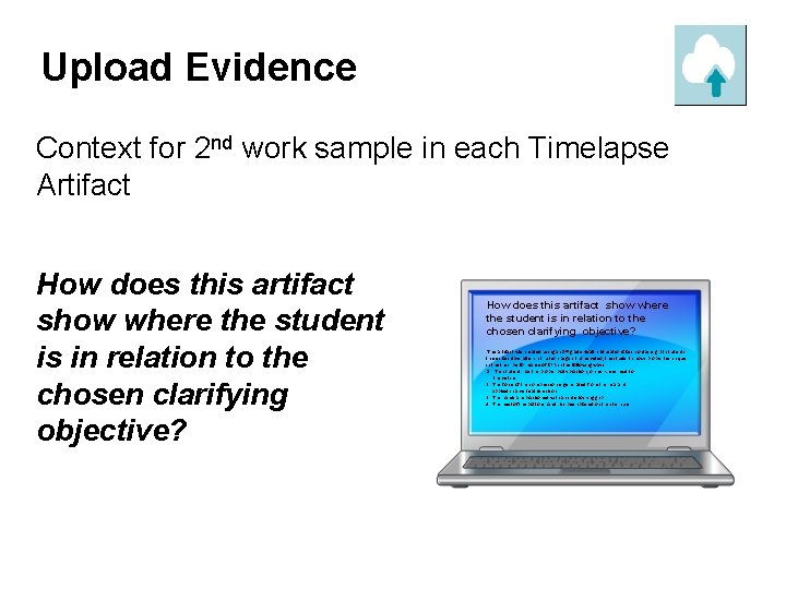 Upload Evidence Context for 2 nd work sample in each Timelapse Artifact How does