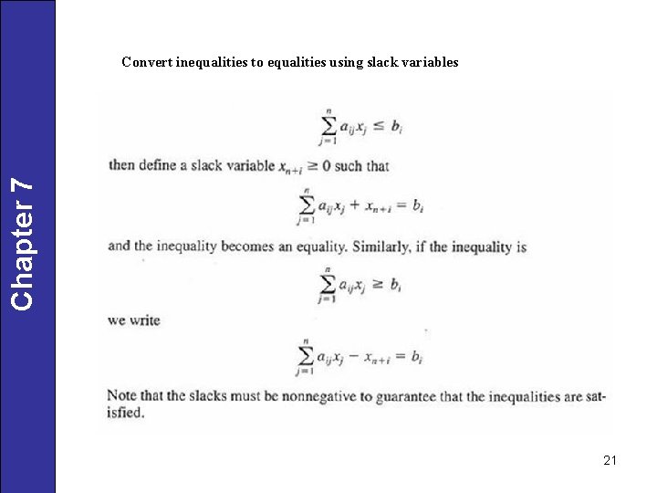 Chapter 7 Convert inequalities to equalities using slack variables 21 