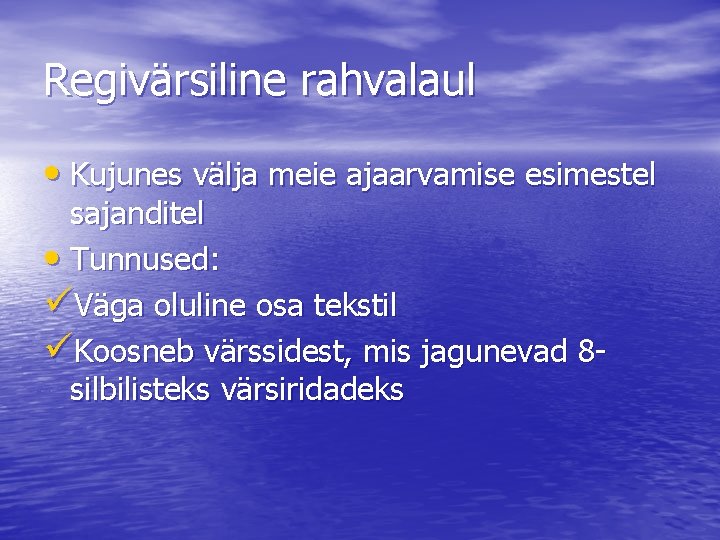 Regivärsiline rahvalaul • Kujunes välja meie ajaarvamise esimestel sajanditel • Tunnused: üVäga oluline osa