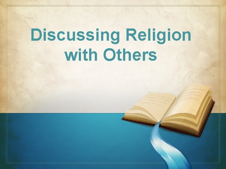 Discussing Religion with Others 