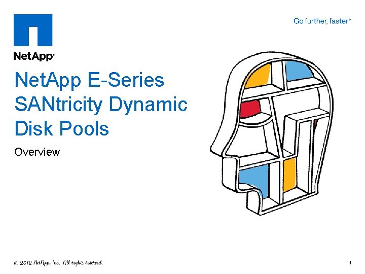 Net. App E-Series SANtricity Dynamic Disk Pools Overview 1 
