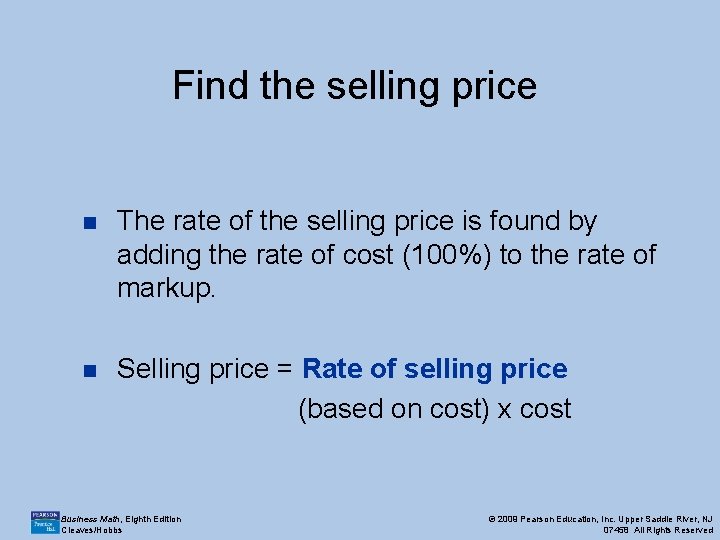 Find the selling price n The rate of the selling price is found by