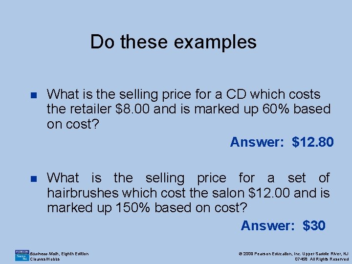 Do these examples n What is the selling price for a CD which costs