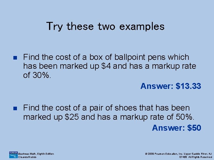 Try these two examples n Find the cost of a box of ballpoint pens