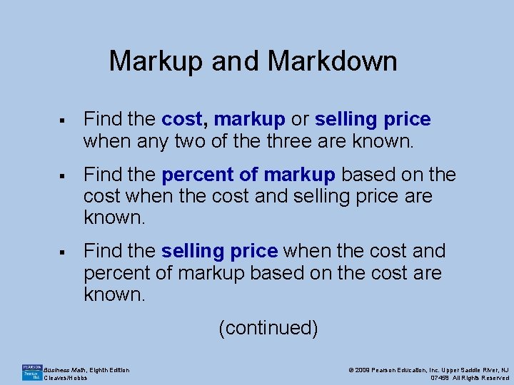 Markup and Markdown § Find the cost, markup or selling price when any two