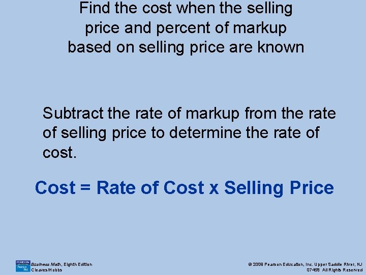 Find the cost when the selling price and percent of markup based on selling