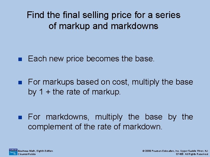 Find the final selling price for a series of markup and markdowns n Each