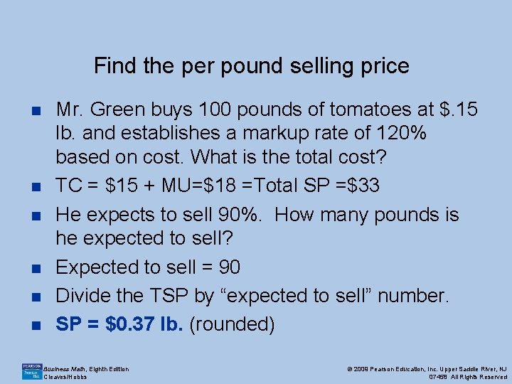 Find the per pound selling price n n n Mr. Green buys 100 pounds