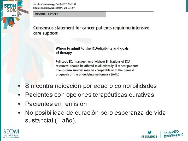  • • Sin contraindicación por edad o comorbilidades Pacientes con opciones terapéuticas curativas