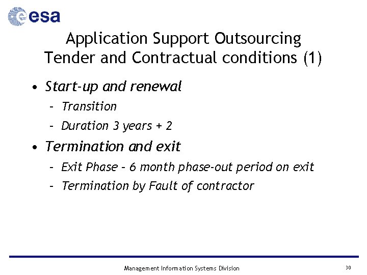 Application Support Outsourcing Tender and Contractual conditions (1) • Start-up and renewal – Transition