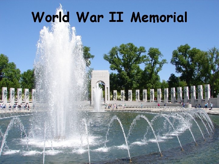 World War II Memorial 