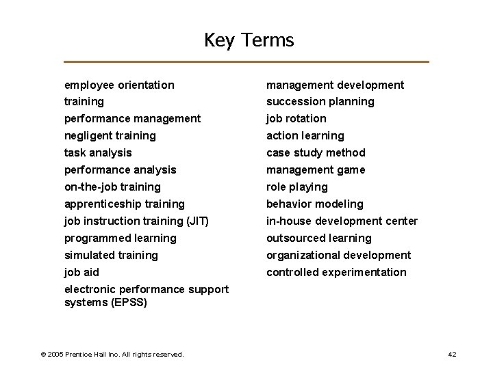 Key Terms employee orientation management development training succession planning performance management job rotation negligent