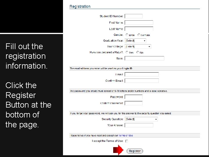 Fill out the registration information. Click the Register Button at the bottom of the