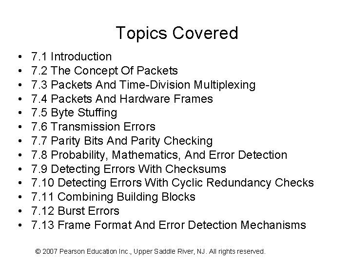 Topics Covered • • • • 7. 1 Introduction 7. 2 The Concept Of