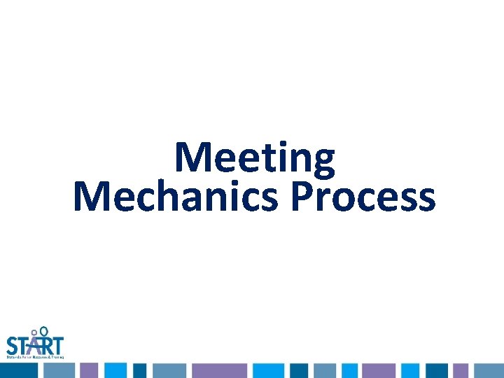 Meeting Mechanics Process 