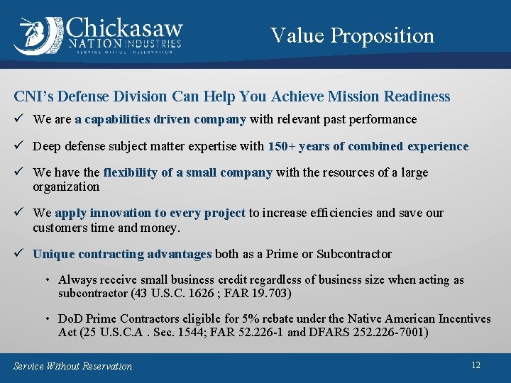 Value Proposition CNI’s Defense Division Can Help You Achieve Mission Readiness ü We are Value Proposition CNI’s Defense Division Can Help You Achieve Mission Readiness ü We are