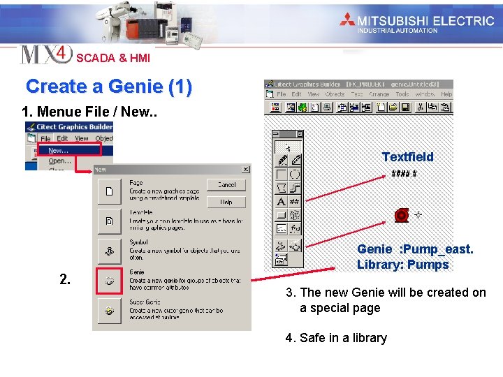 Industrial Automation SCADA & HMI Create a Genie (1) 1. Menue File / New.