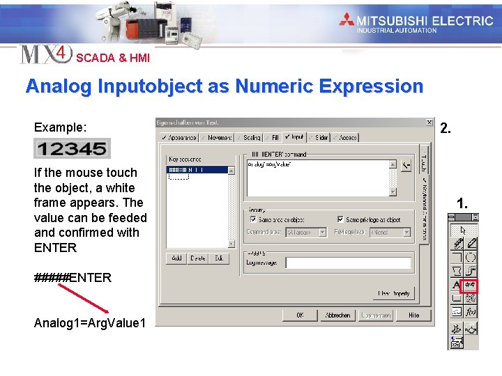 Industrial Automation SCADA & HMI Analog Inputobject as Numeric Expression Example: If the mouse