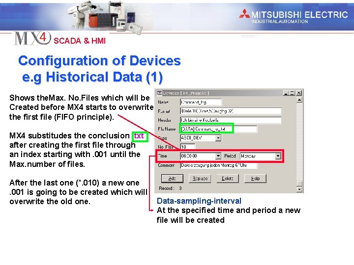 Industrial Automation SCADA & HMI Configuration of Devices e. g Historical Data (1) Shows