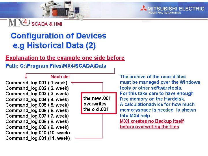 Industrial Automation SCADA & HMI Configuration of Devices e. g Historical Data (2) Explanation