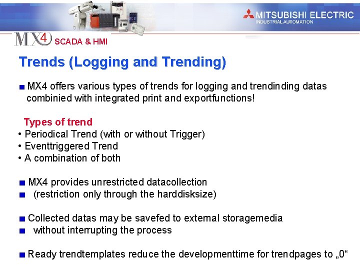 Industrial Automation SCADA & HMI Trends (Logging and Trending) MX 4 offers various types