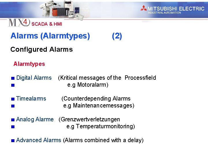 Industrial Automation SCADA & HMI Alarms (Alarmtypes) (2) Configured Alarms Alarmtypes Digital Alarms Timealarms