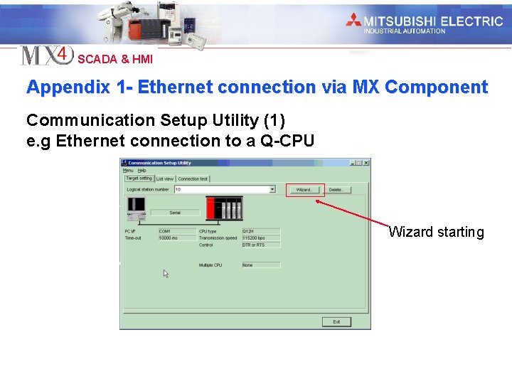 Industrial Automation SCADA & HMI Appendix 1 - Ethernet connection via MX Component Communication