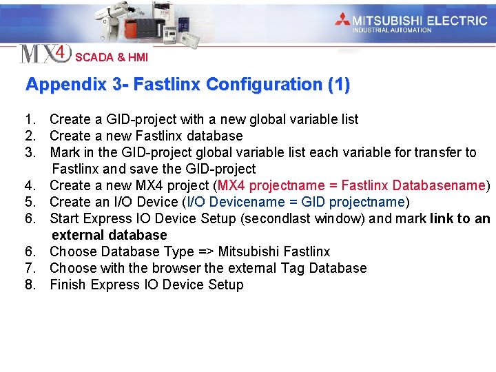 Industrial Automation SCADA & HMI Appendix 3 - Fastlinx Configuration (1) 1. Create a