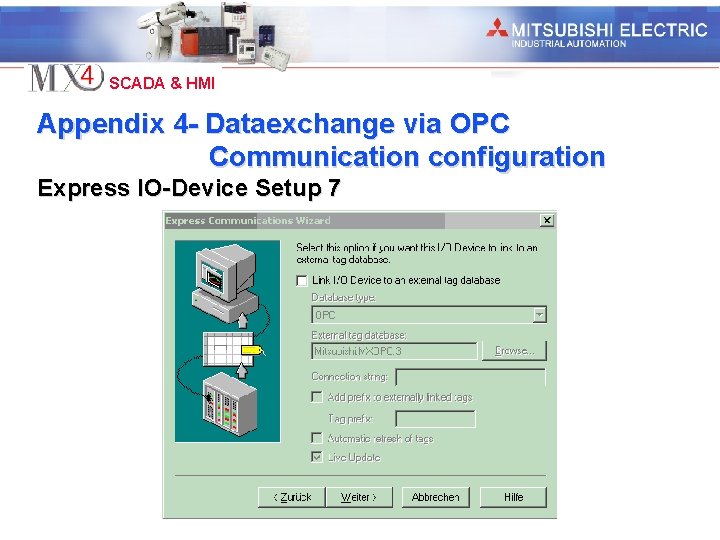 Industrial Automation SCADA & HMI Appendix 4 - Dataexchange via OPC Communication configuration Express