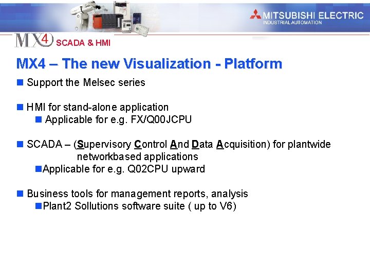 Industrial Automation SCADA & HMI MX 4 – The new Visualization - Platform n