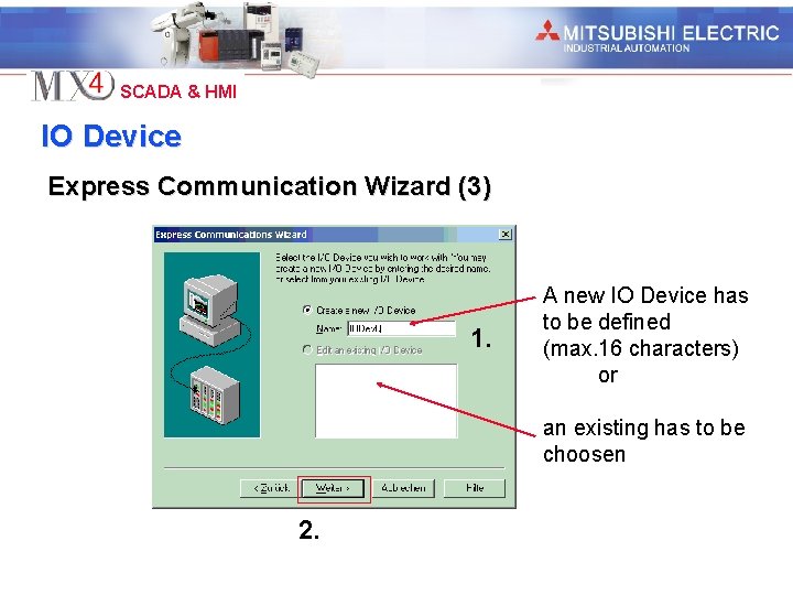 Industrial Automation SCADA & HMI IO Device Express Communication Wizard (3) 1. A new