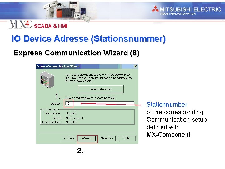 Industrial Automation SCADA & HMI IO Device Adresse (Stationsnummer) Express Communication Wizard (6) 1.